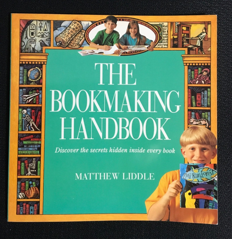 THE BOOKMAKING HANDBOOK How to Make a Book Guide Matthew Liddle LikeNew QuikShip
