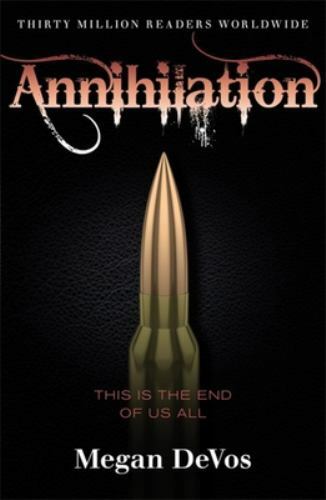 Annihilation: Book 4 in the Anarchy series (Anarchy, 4) by