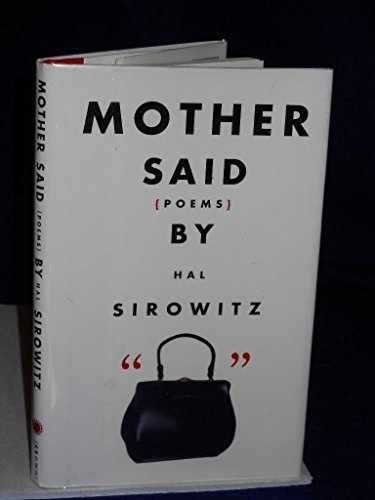 Mother Said: Poems – Hardcover, by Sirowitz Hal – Very Good g