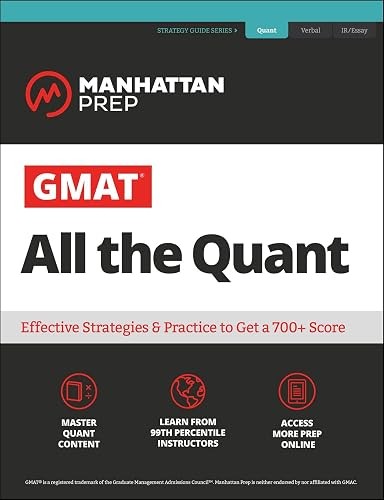 GMAT All the Quant: The definitive guide to the quant section …