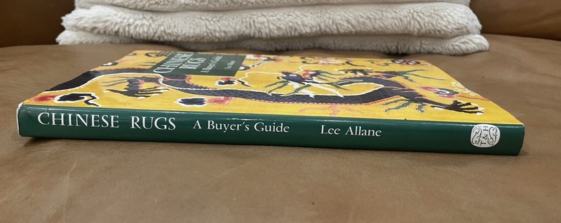 Chinese Rugs : A Buyer's Guide by Lee Allane (1993, Hardcover) Fine Condition! gallery