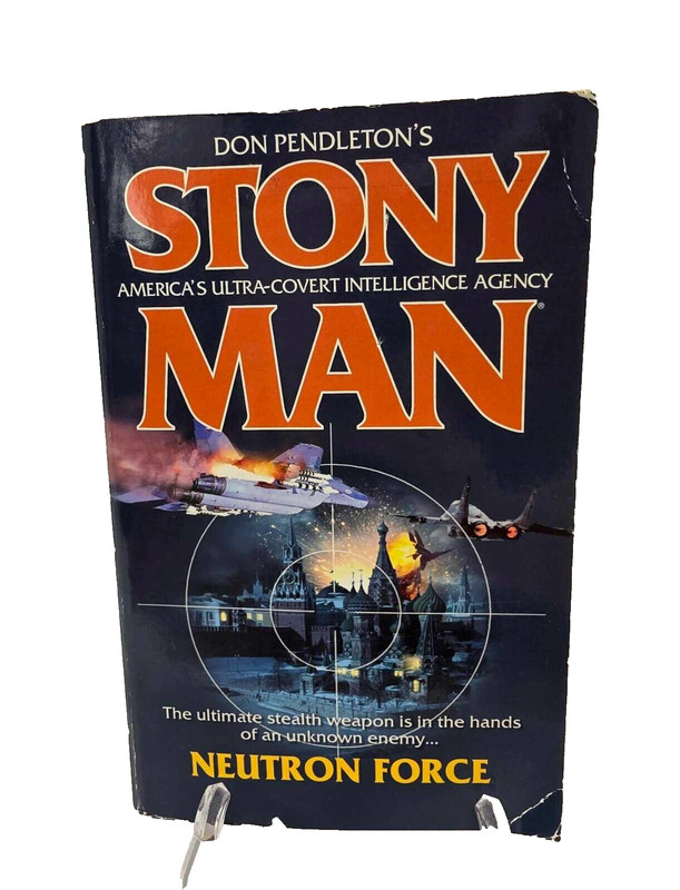 Neutron Force (Stony Man America’s Ultra-Covert Intelligence Agency) 1st EDITION