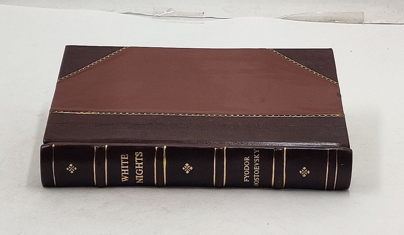 White nights, and other stories 1918 by Fyodor Dostoyevsky, Co [Leather Crafted] gallery