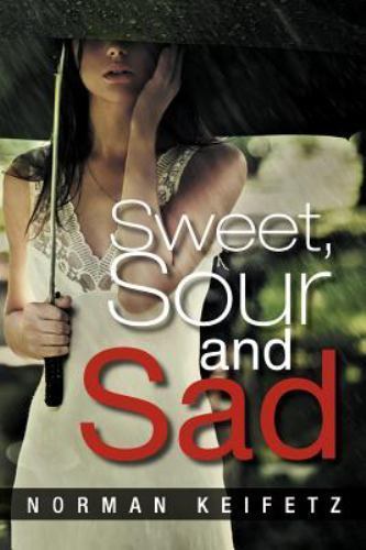 Sweet, Sour and Sad, Keifetz, Norman, Good Book