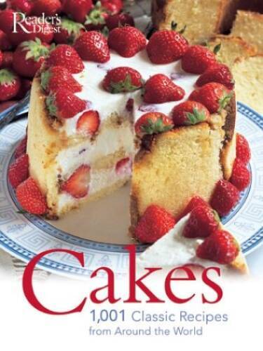 Cakes: 1001 Classic Recipes: 1001 AUTHENTIC RECIPES – Hardcover – VERY GOOD