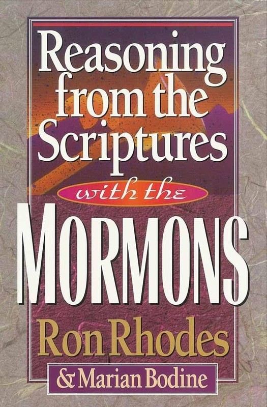 Reasoning from the Scriptures with the Mormons – paperback Rhodes, Ron|Bodin…