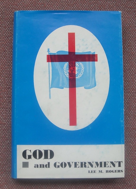 GOD AND GOVERNMENT ~ LEE ROGERS ~ CHURCH OF CHRIST ~ HARDBACK ~ 1971 ~ VG+