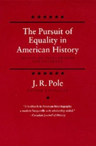 The Pursuit of Equality in American History, Second edition, Revised and Enlarg