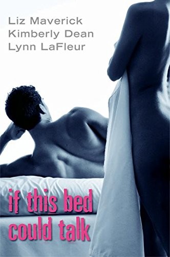 IF THIS BED COULD TALK By Liz Maverick & Kimberly Dean **Mint Condition**