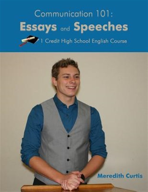Communication 101 : Essays & Speeches, Paperback by Curtis, Meredith, Like Ne…