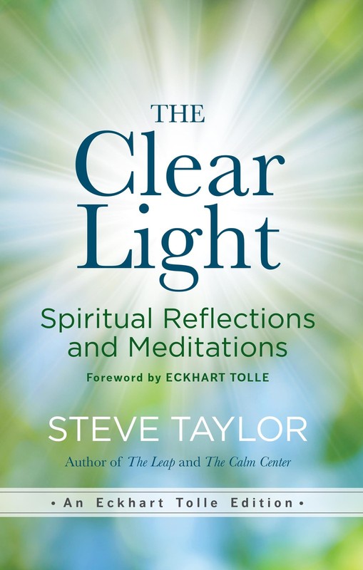 The Clear Light: Spiritual Reflections and Meditations (Eckhart Tolle Editio…