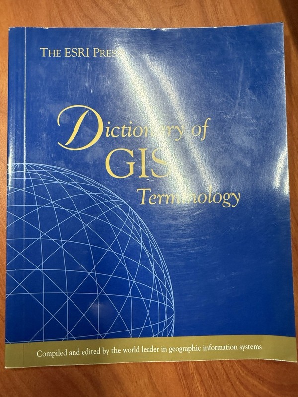 Esri Press Dictionary of GIS Terminology by Esri Esri Press