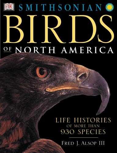 Smithsonian Birds of North America – Hardcover, by Fred J. Alsop – Very Good b