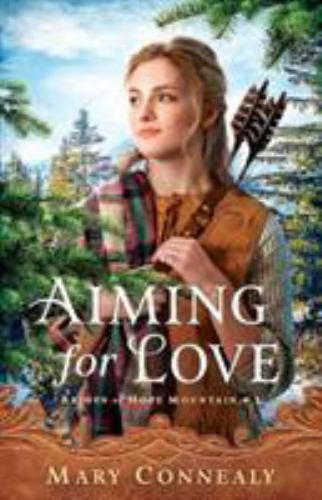 Aiming for Love: A Western Historical Roma- 0764232584, Mary Connealy, paperback