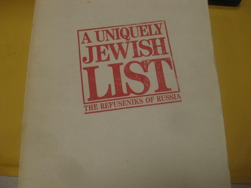 A Uniquely Jewish List: The Refuseniks of Russia LIST OF 11,000 REFUSENIKS