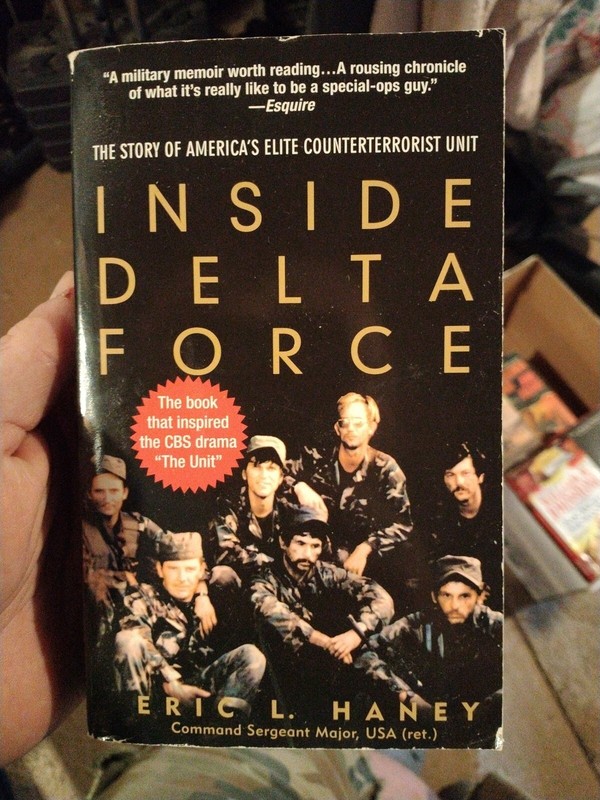 INSIDE DELTA FORCE: THE STORY OF AMERICA’S ELITE By Eric L. Haney **Excellent**