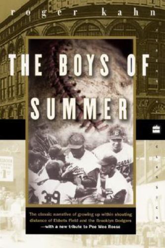 Perennial Classics Ser.: The Boys of Summer : The Classic Narrative of…