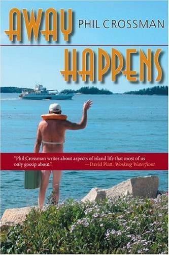 Away Happens by Crossman, Phil