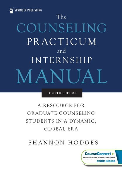 Counseling Practicum and Internship Manual : A Resource for Graduate Counseling