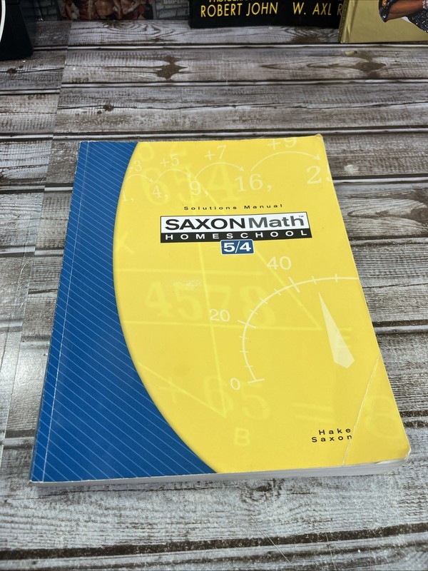 Saxon Math Homeschool 5 / 4: Solutions Manual by SAXON PUBLISHERS, Good Book