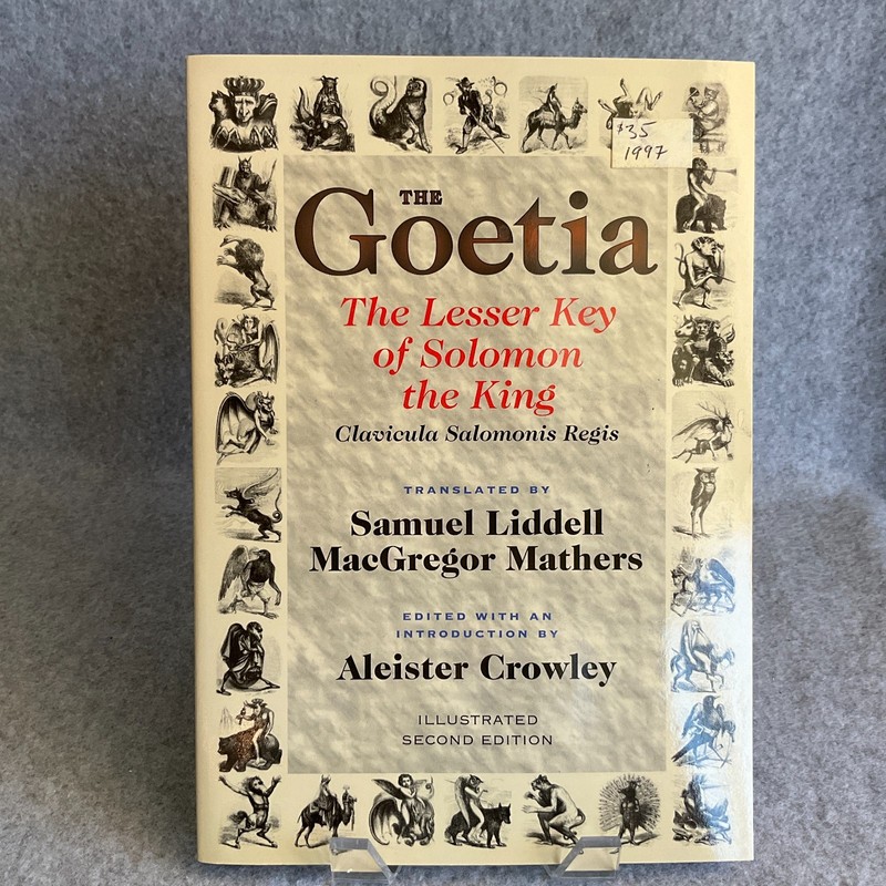 The Goetia: The Lesser Key of Solomon the King: Lemegeton – Clavicula Salomonis