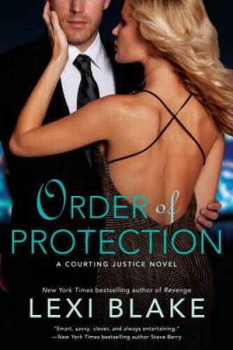 Order of Protection (A Courting Justice Novel) – Paperback By Blake, Lexi – GOOD