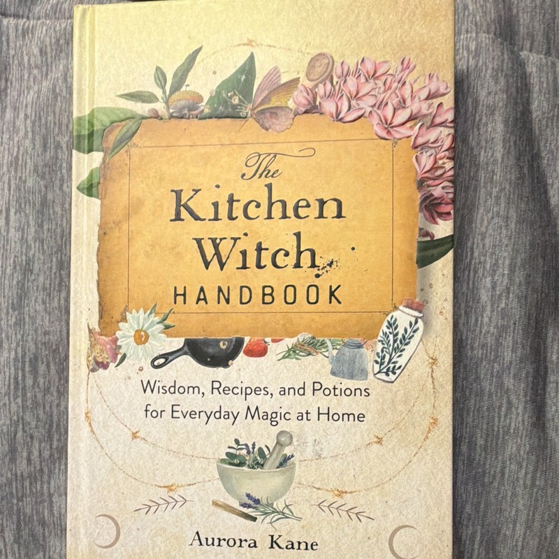 The Kitchen Witch Handbook Aurora Kane Witchcraft & Cooking Hardcover YA