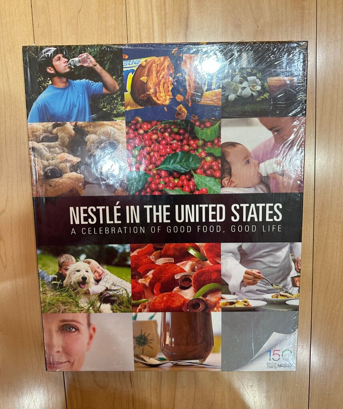 Nestle in the United States – A History and Celebration Of Good Food – 150 Years