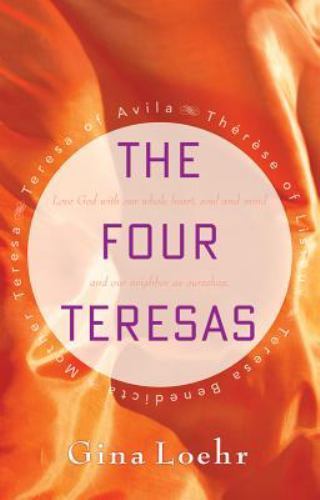 The Four Teresas, Loehr, Gina, Good Book