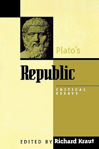 Plato’s Republic: Critical Essays by Richard Kraut: New