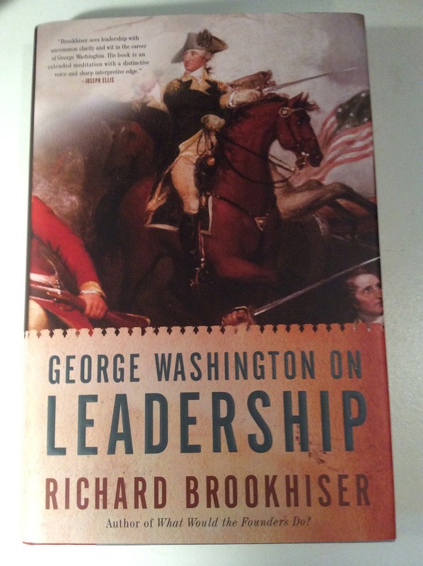 George Washington on Leadership – Brookhiser, Richard – Very Good – See cond…