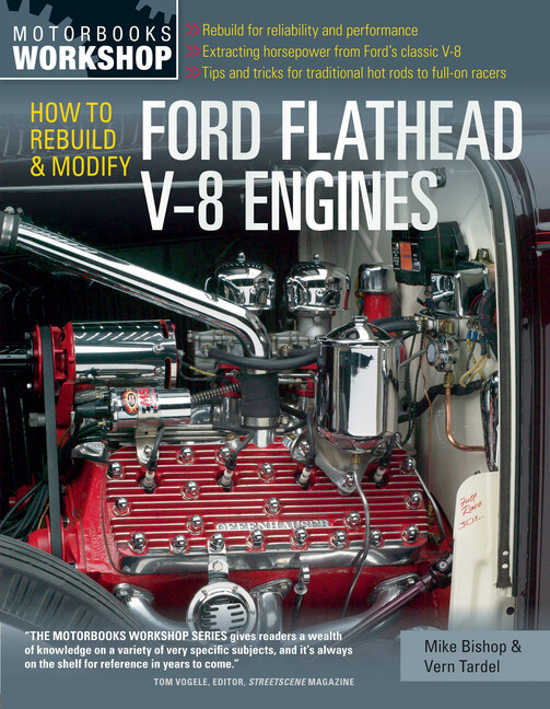 How To Rebuild And Modify Ford Flathead V-8 Engines