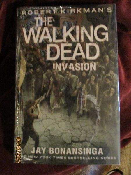 (Kirkman) Jay Bonansinga – THE WALKING DEAD: INVASION – hardcover (2nd)