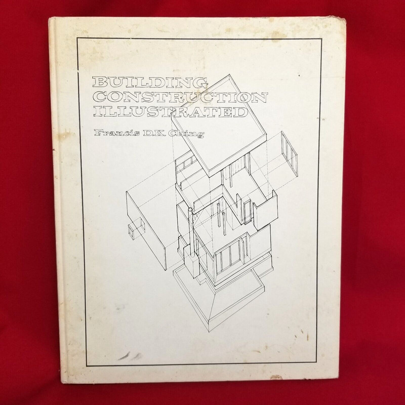 BUILDING CONSTRUCTION ILLUSTRATED Francis Ching, 1975 HARDCOVER Book 1st Edition