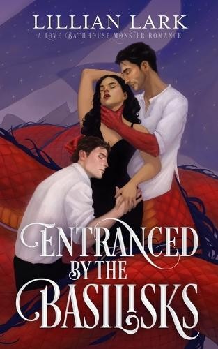 Lillian Lark Entranced by the Basilisks (Paperback) (UK IMPORT)