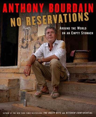 No Reservations: Around the World on an Empty Stomach by Anthony Bourdain: Used