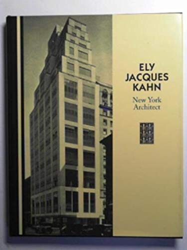 ELY JACQUES KAHN: NEW YORK ARCHITECT (ACANTHUS PR REPRINT By Tom Killian Mint