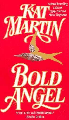 Bold Angel – Mass Market Paperback By Martin, Kat – GOOD