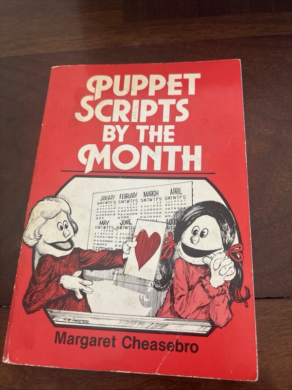 PUPPET SCRIPTS BY THE MONTH By Margaret Cheasebro, paperback, 1985
