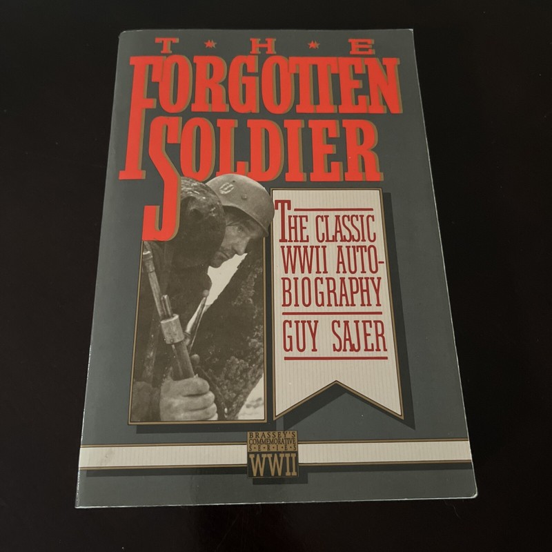 Forgotten Soldier : The Classic WWII Autobiography by Guy Sajer (1990, Trade…