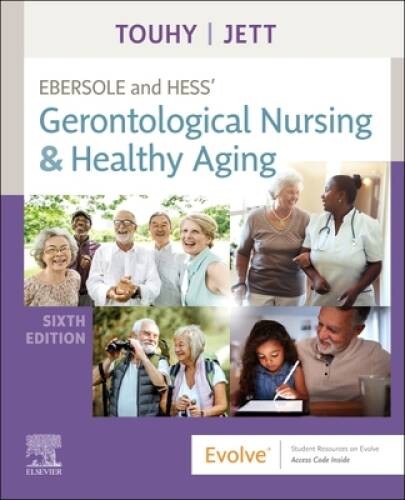 Ebersole and Hess Gerontological Nursing Healthy Aging – VERY GOOD