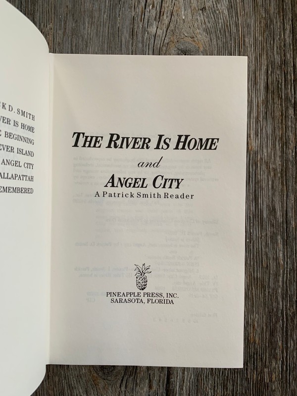 (SIGNED) - THE RIVER IS HOME and ANGEL CITY by Patrick Smith (1989, Hardcover) gallery