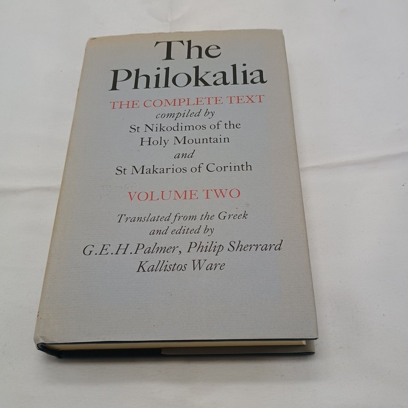 The Philokalia Volume 2 Compiled By St Nikodimos of the Holy Mountain Kallistos