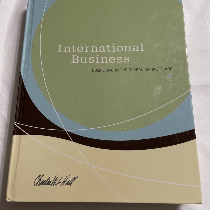 International Business 8E Charles W.L. Hill Hardcover Textbook Like New Cond