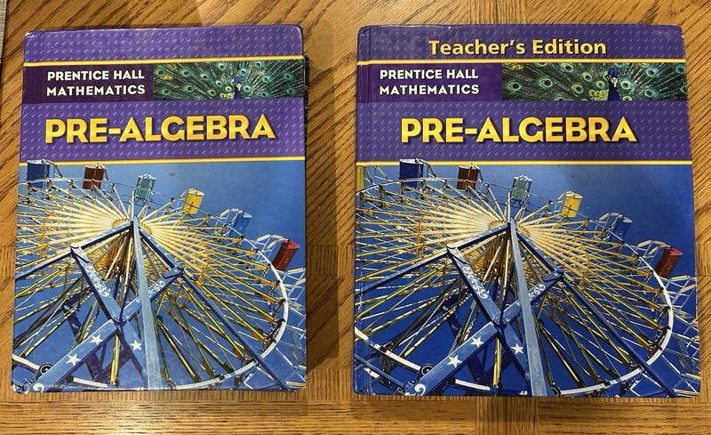Prentice Hall Pre-Algebra AND Teacher’s Edition Hardcover Pearson 2009