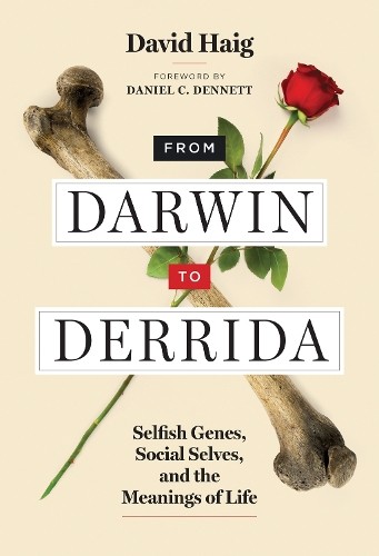 David Haig Daniel C. Dennett From Darwin to Derrida (Paperback)
