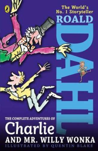 The Complete Adventures of Charlie and Mr. Willy Wonka – Paperback – VERY GOOD