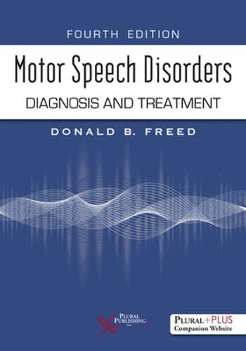 Motor Speech Disorders: Diagnosis and Treatment: New