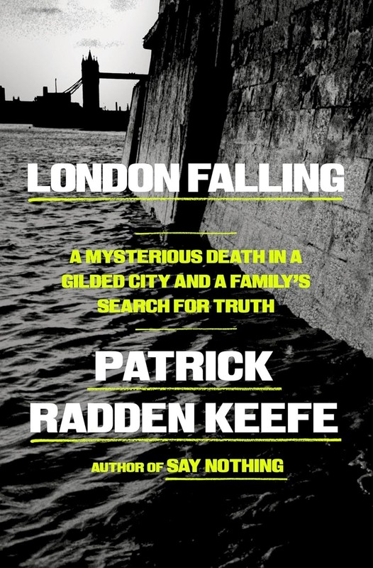 London Falling : A Mysterious Death in a Gilded City and a Family’s Search *NEW