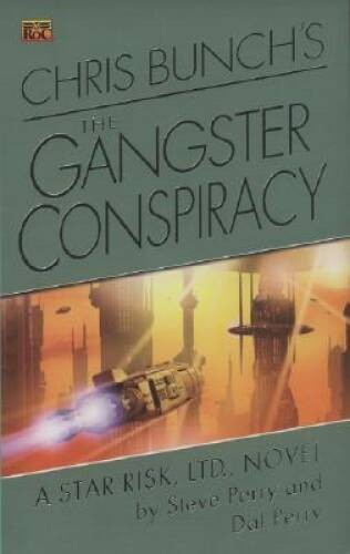 Chris Bunchs The Gangster Conspiracy: A Star Risk, Ltd, Novel – ACCEPTABLE